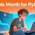 This Month for Pythonistas - May 2025