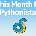 This Month for Pythonistas - May 2026